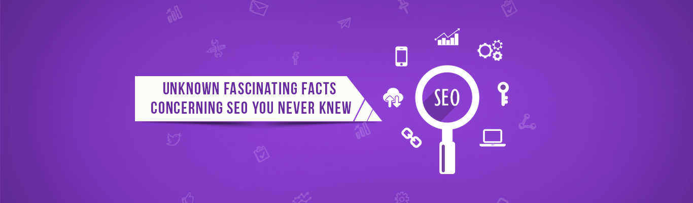 Unknown fascinating Facts concerning SEO you never knew