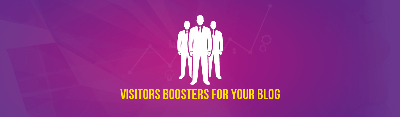 Visitors Boosters For Your Blog