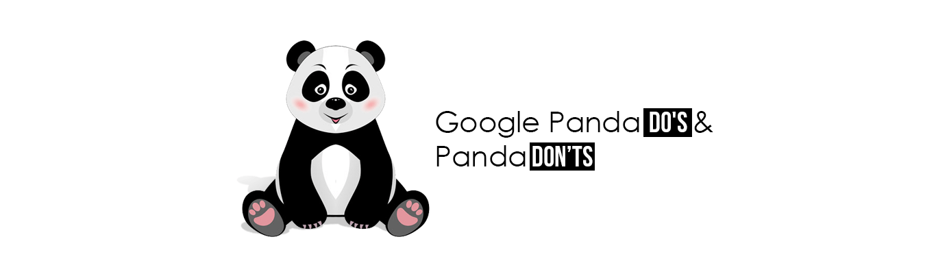 Google Panda DOs and Panda DONTs
