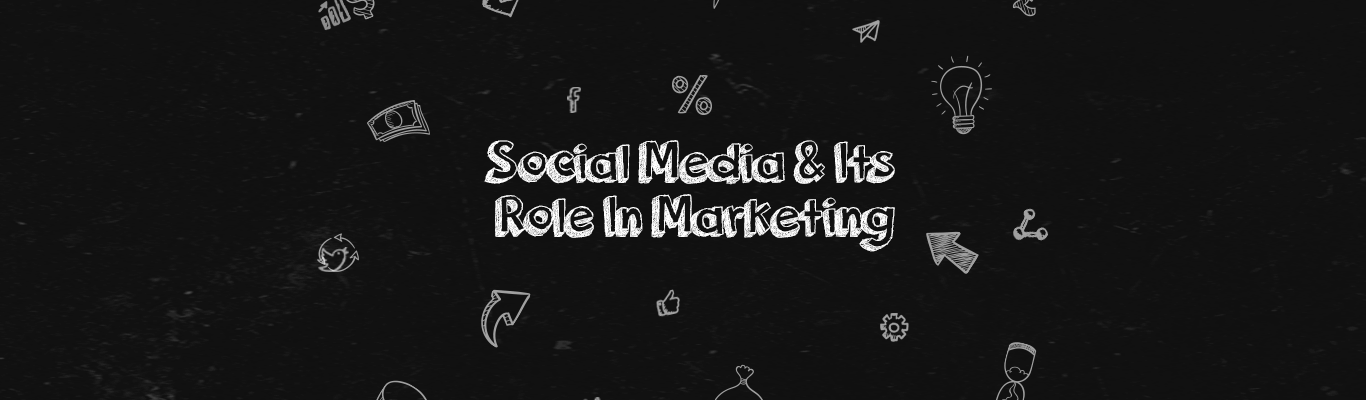 Social Media and Its Role in Marketing