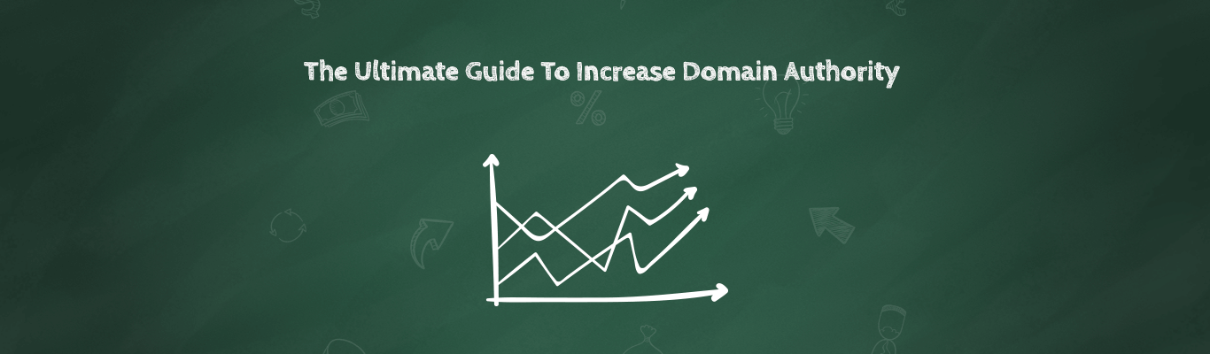 The Ultimate Guide To Increase Domain Authority