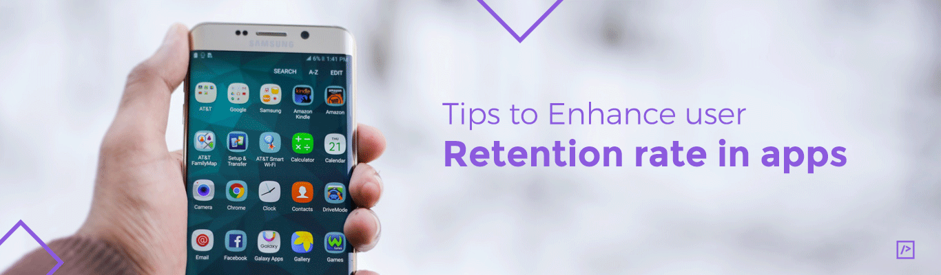 Tips to enhance user retention rate in apps