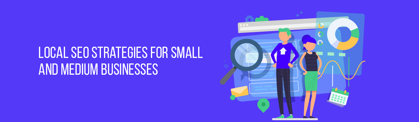 Local SEO strategies for small and medium businesses